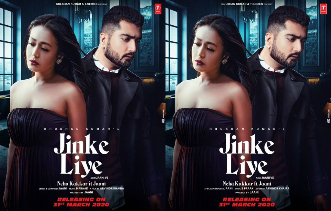 Neha Kakkar And Jannis Jinke Liye To Release On 31st March 