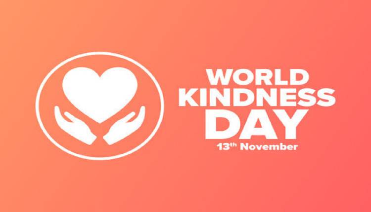 World Kindness Day 2022: In Kindness We Believe