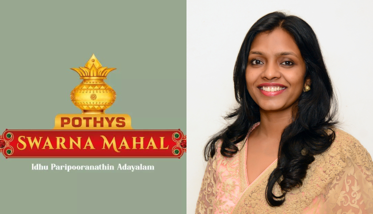 ‘Enjoy your space and freedom and Do what you love!’: Meet Mrs. Dhivya Lakshmi Prashant, Executive Director, Pothys Swarna Mahal - Women’s Day Special Coverage