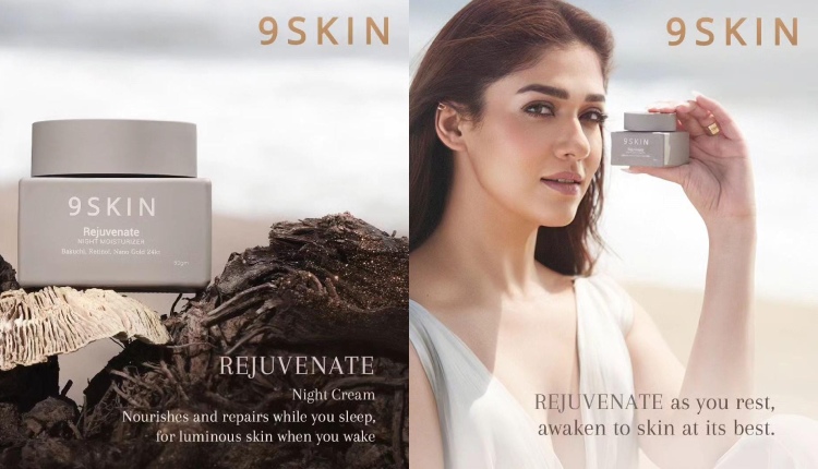 Lady Superstar Nayanthara Discloses The Third Product of 9SKIN: Rejuvenate Night Cream