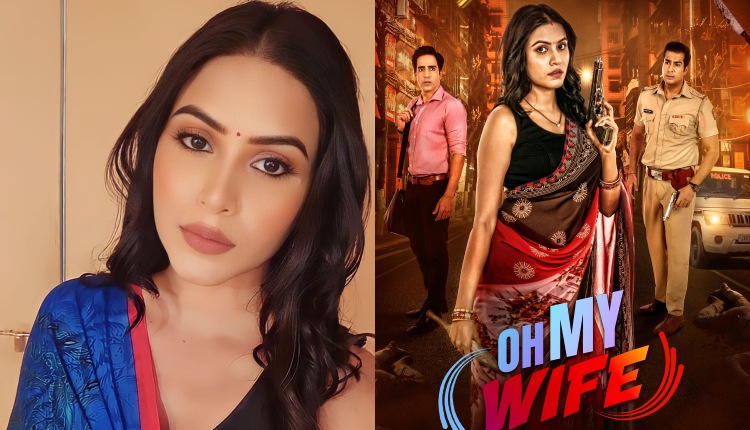 Sneha Singh Sisodia on Playing a Housewife in Watcho Exclusives Oh My Wife!, Dreams of Doing a Bhansali Movie, and Taking Inspiration from Kangana Ranaut