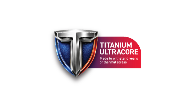 Titanium Ultracore Technology